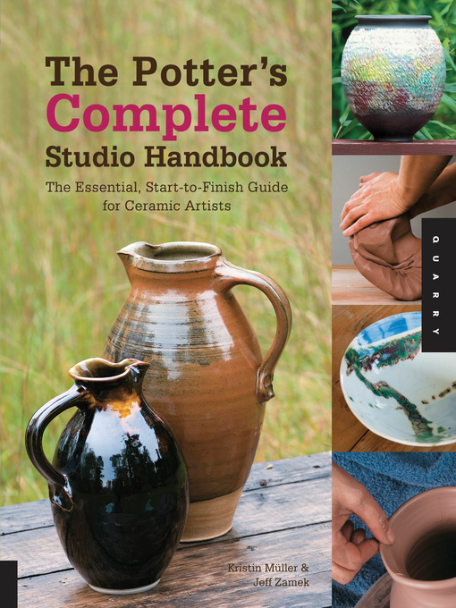 Title details for The Potter's Complete Studio Handbook by Kristin Muller - Available